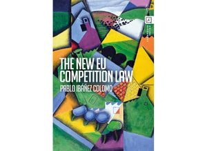 9781782259138 - The New EU Competition Law - Pablo Ibáñez Colomo Kartoniert (TB)