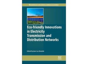 9781782420101 - Woodhead Publishing Series in Energy   Eco-friendly Innovations in Electricity Transmission and Distribution Networks Gebunden