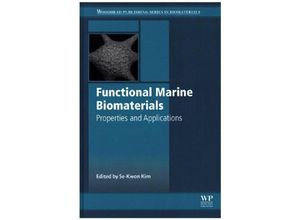 9781782420866 - Woodhead Publishing Series in Biomaterials   Functional Marine Biomaterials - S-K Kim Gebunden