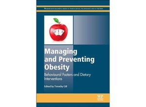 9781782420910 - Woodhead Publishing Series in Food Science Technology and Nutrition   Managing and Preventing Obesity Gebunden