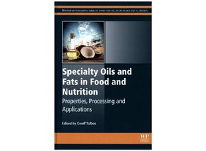 9781782423768 - Woodhead Publishing Series in Food Science Technology and Nutrition   Specialty Oils and Fats in Food and Nutrition Gebunden