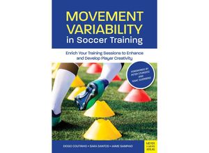 9781782552543 - Movement Variability in Soccer Training - Diogo Coutinho Sara Santos Jaime Sampaio Taschenbuch