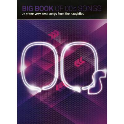 9781783055357 - Big book of 00s songs | 27 of the very best songs from the naughties