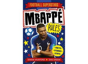 9781783125357 - Mbappé Rules - Simon Mugford Football Superstars Kartoniert (TB)