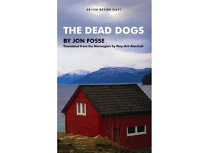 9781783191284 - The Dead Dogs - Jon Fosse Kartoniert (TB)