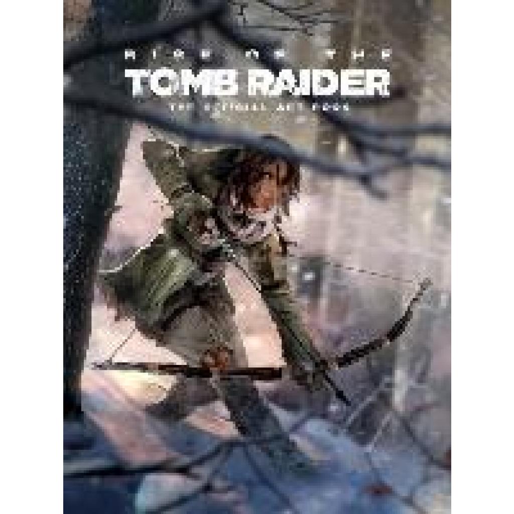 9781783299966 - McVittie Andy Rise of the Tomb Raider The Official Art Book