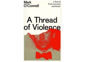 9781783789573 - Thread of Violence - Mark Oconnell Kartoniert (TB)