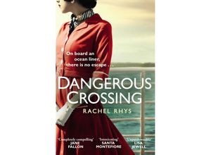 9781784162597 - Dangerous Crossing - Rachel Rhys Kartoniert (TB)