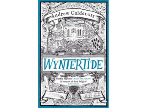 9781784298036 - Wyntertide - Andrew Caldecott Kartoniert (TB)