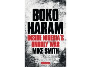 9781784535537 - Boko Haram - Mike J Smith Kartoniert (TB)