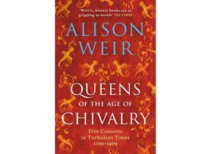 9781784701888 - Queens of the Age of Chivalry - Alison Weir Taschenbuch