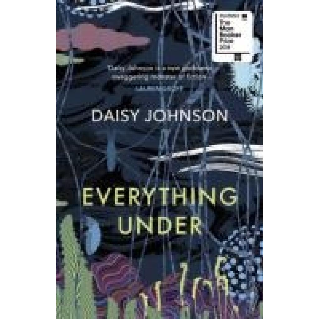 9781784702113 - Everything Under - Daisy Johnson Kartoniert (TB) 9781784702113 - Everything Under - Daisy Johnson Kartoniert (TB)