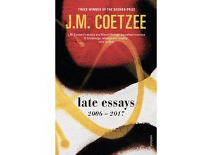 9781784705657 - Late Essays - J M Coetzee Kartoniert (TB)