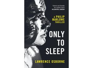 9781784706371 - Only to Sleep - Lawrence Osborne Kartoniert (TB)