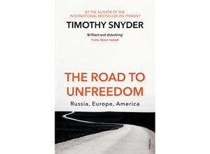 9781784708573 - The Road to Unfreedom - Timothy Snyder Kartoniert (TB)