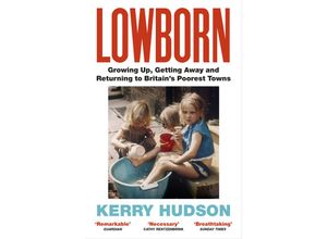 9781784708603 - Lowborn - Kerry Hudson Kartoniert (TB)