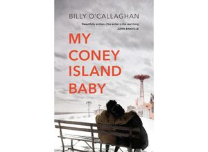 9781784708764 - My Coney Island Baby - Billy OCallaghan Kartoniert (TB)