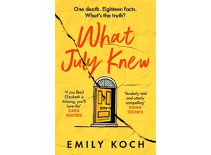 9781784709433 - What July Knew - Emily Koch Kartoniert (TB)