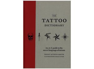 9781784721770 - The Tattoo Dictionary - Trent Aitken-Smith Gebunden