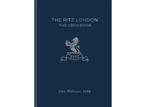 9781784724962 - The Ritz London - John Williams The Ritz Hotel (London) Limited Gebunden