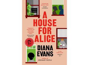 9781784744274 - A House for Alice - Diana Evans Kartoniert (TB)