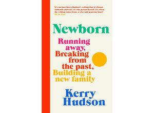 9781784744991 - Newborn - Kerry Hudson Gebunden