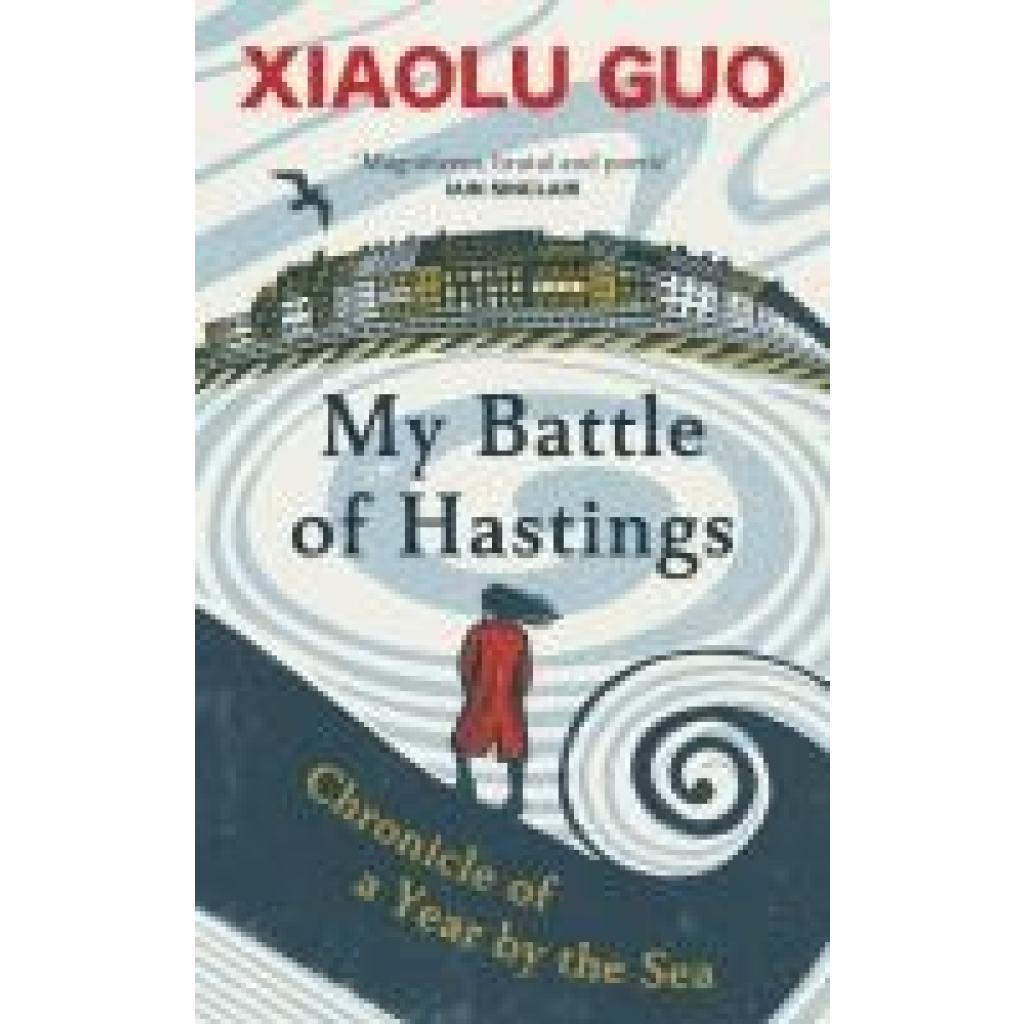 9781784745370 - Guo Xiaolu My Battle of Hastings