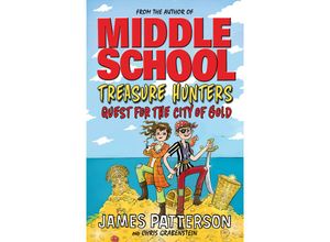 9781784754327 - Treasure Hunters Quest for the City of Gold - James Patterson Chris Grabenstein Kartoniert (TB)