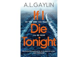 9781784756208 - If I Die Tonight - A L Gaylin Kartoniert (TB)