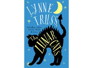 9781784756888 - Lynne Truss - GEBRAUCHT The Lunar Cats - Preis vom 02062023 050629 h