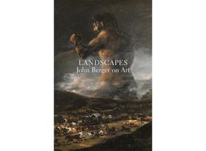 9781784785857 - Landscapes - John Berger Kartoniert (TB)