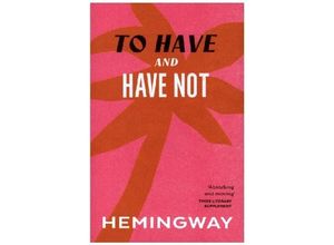 9781784872021 - To Have and Have Not - Ernest Hemingway Kartoniert (TB)