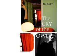 9781784876807 - The Cry of the Owl - Patricia Highsmith Kartoniert (TB)