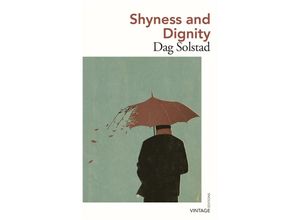 9781784876937 - Vintage Editions   Shyness and Dignity - Dag Solstad Kartoniert (TB)