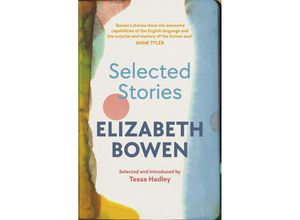 9781784877163 - The Selected Stories of Elizabeth Bowen - Elizabeth Bowen Taschenbuch