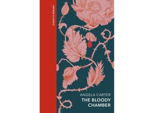 9781784878689 - The Bloody Chamber and Other Stories - Angela Carter Gebunden