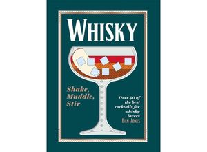 9781784886561 - Whiskey Shake Muddle Stir - Dan Jones Gebunden