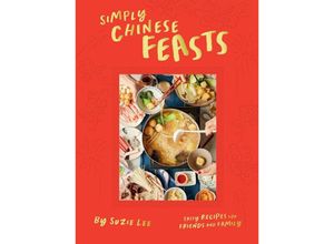 9781784886769 - Simply Chinese Feasts - Suzie Lee Gebunden