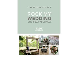 9781785033537 - Rock My Wedding - Charlotte OShea Gebunden