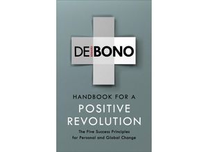 9781785041907 - Handbook for a Positive Revolution - Edward De Bono Kartoniert (TB)