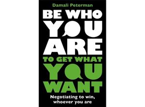 9781785120893 - Be Who You Are to Get What You Want - Damali Peterman Kartoniert (TB)