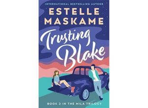 9781785303630 - Trusting Blake (The MILA Trilogy 2) - Estelle Maskame Kartoniert (TB)