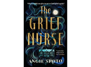 9781785306297 - The Grief Nurse - Angie Spoto Taschenbuch