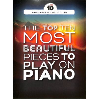 9781785584008 - The top ten most beautiful pieces to play on piano