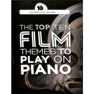 9781785584015 - The top ten film themes to play on piano