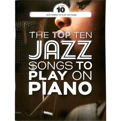 9781785584053 - Wise Publications - The Top Ten Jazz Songs To Play On Piano