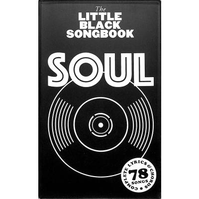 9781785587054 - The Little Black Songbook The Little Black Book of Soul für Klavier Gesang Gitarre Kartoniert (TB) 9781785587054 - The Little Black Songbook The Little Black Book of Soul für Klavier Gesang Gitarre Kartoniert (TB)