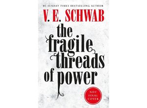 9781785652462 - The Fragile Threads of Power - V E Schwab Gebunden