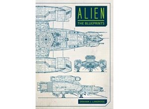 9781785654954 - Alien The Blueprints - Graham J Langridge Gebunden