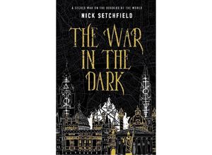 9781785657092 - The War in the Dark - Nick Setchfield Kartoniert (TB)